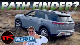 Can the Nissan Pathfinder Climb Out of Andre’s Pit, Pass Nathan’s Crack & Clear a Cow Pie Minefield?