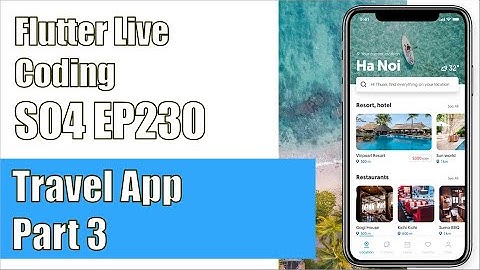 [Flutter] Flutter Live Coding EP230 (Travel Around Part 3)