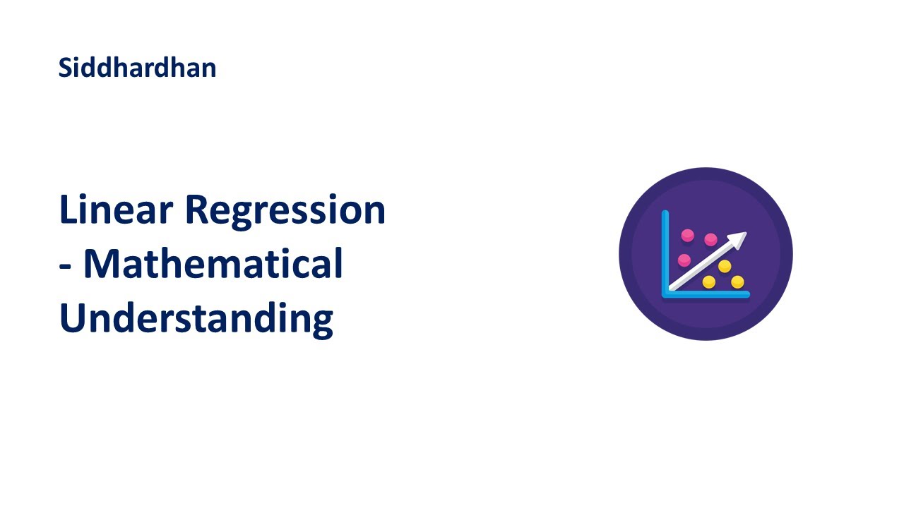 7.1.2. Linear Regression - Mathematical Understanding - YouTube