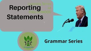 Reporting Statements, Grammar Series, Learning English at School Level