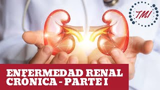 Enfermedad Renal Crónica - Fisiopatología y Diagnóstico