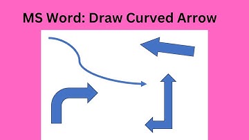 How To Draw Curved Arrow in MS Word