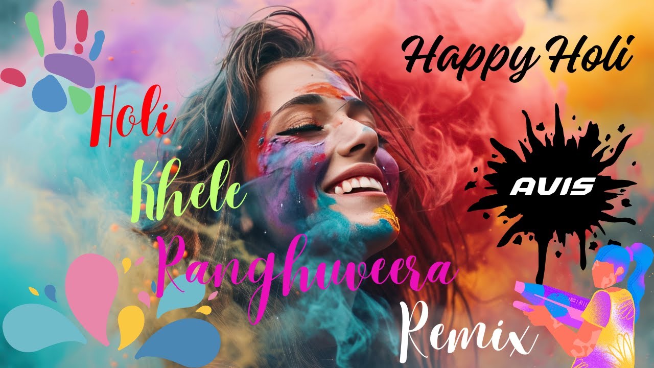 Holi Khele Raghuveera  Holi Special  Remix  Happy Holi