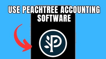 How To Use Peachtree Accounting Software (Full Guide)