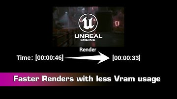 Faster Renders - Less VRAM - Unreal Engine Movie Render Queue