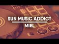 Sun music addict  miel