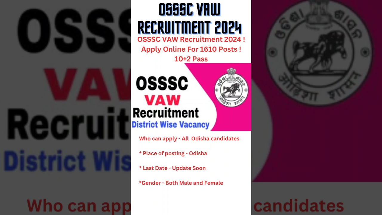 OSSSC VAW Recruitment 2024|OSSSC VAW 1610 post vecancy 2024|