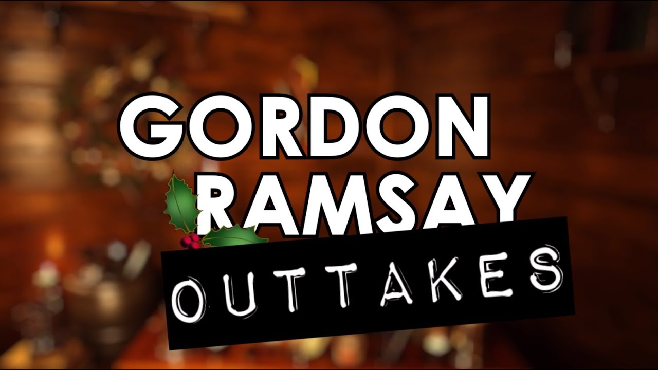 Gordon Ramsay at Christmas - OUTTAKES