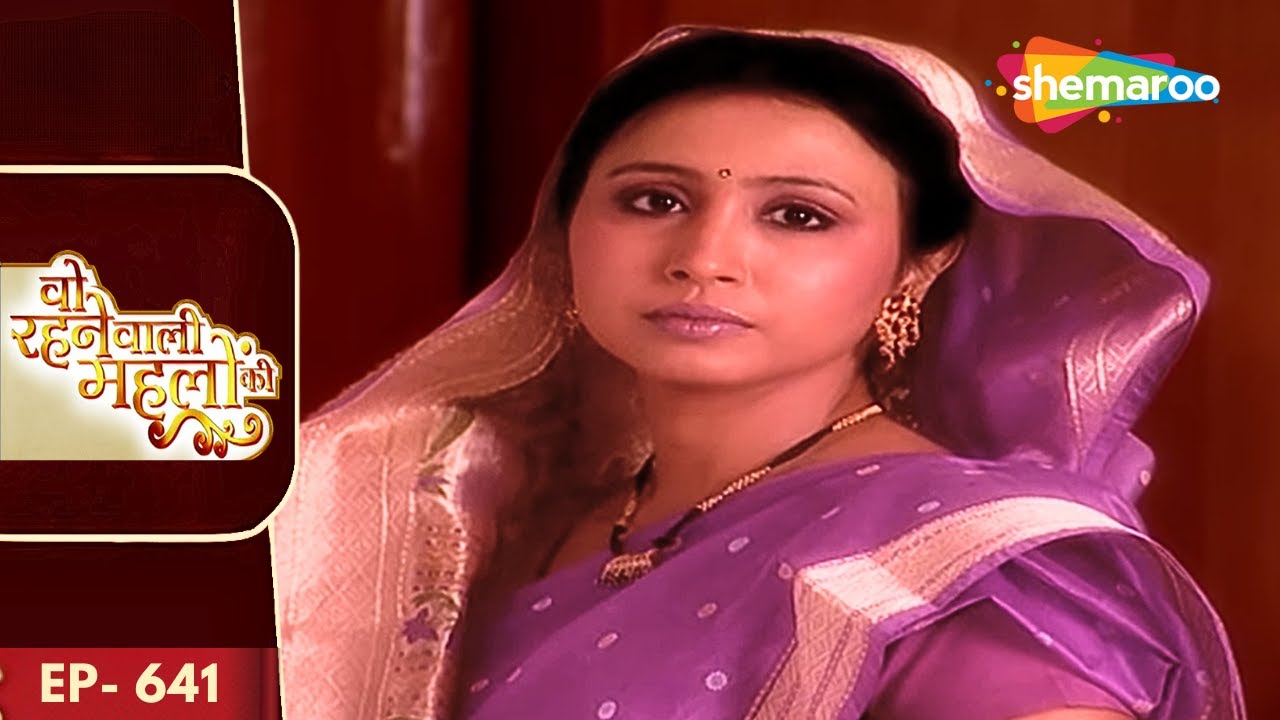 Woh Rehne Waali Mehlon Ki | Latest Full Episode 641 | Dolly Hath Se Na Nikal Jaye | Hindi Tv Serial