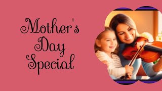 Mother&#39;s Day Song 2024 | Mother&#39;s Day Song for Church