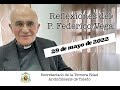 Reflexión del P. Federico Vega para el 29 de mayo de 2022