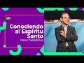 Conociendo al Espíritu Santo - César Castellanos