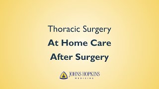 Thoracic Surgery Patient Education | Discharge and Home Care