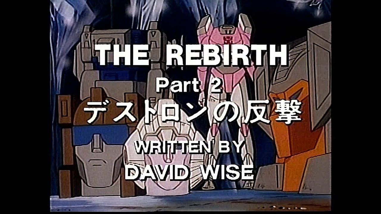 Transformers G1 The Rebirth Part 2 (LaserDisc Ver)