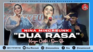 NINA MINCREUNK \u0026 ALL ARTIST NMPRO || DUA RASA (RAFLY SUNANDAR) || LIVE SHOW KARAWANG