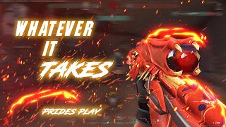 Whatever It Takes Valorant Montage | Prides Play
