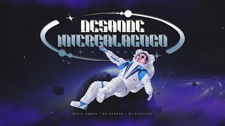 Desande Intergalactico - O Final - Decio Gomes, Mc Rennan, Mc Diguinho