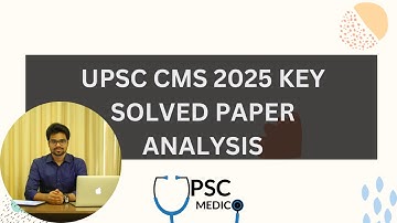 UPSC CMS 2025 KEY | Solved paper | Detailed explanations | Analysis | Paediatrics | UPSC MEDICO