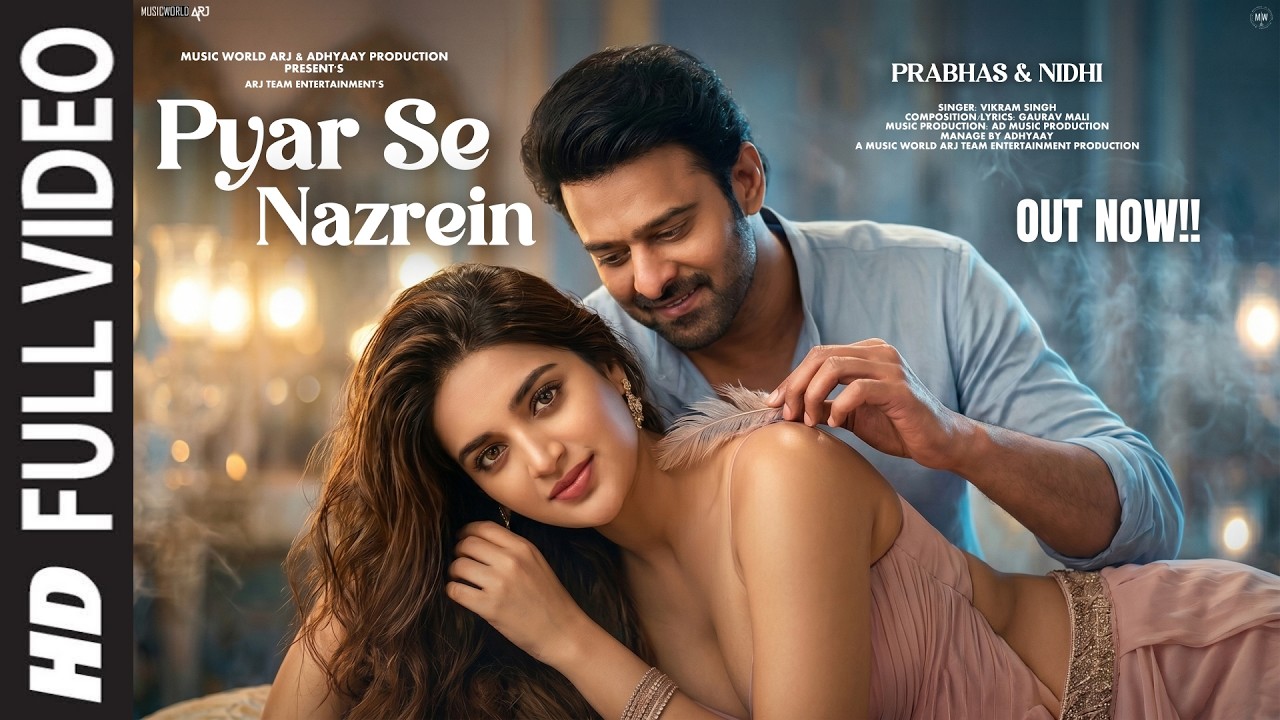 New Song 2026 | New Hindi Song | Pyar Se Nazrein | Prabhas | Nidhi | Romantic Song | New Song