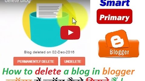 How to delete a blog on blogger in Hindi/Urdu