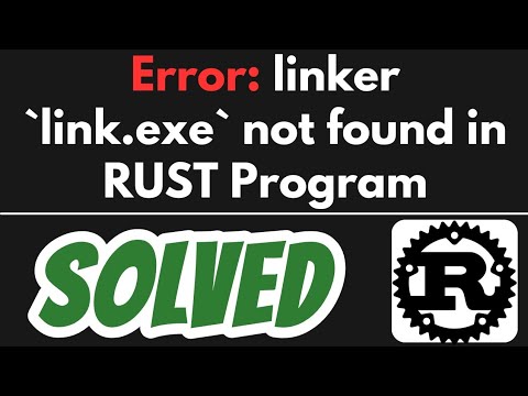 Error: linker `link.exe` not found SOLVED in Rust Program