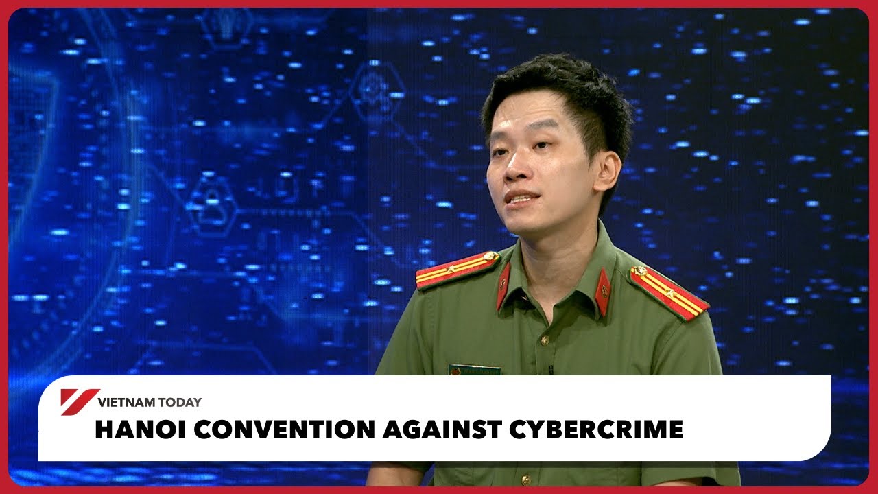 Ханойская конвенция о борьбе с киберпреступностью — The Point | Vietnam Today