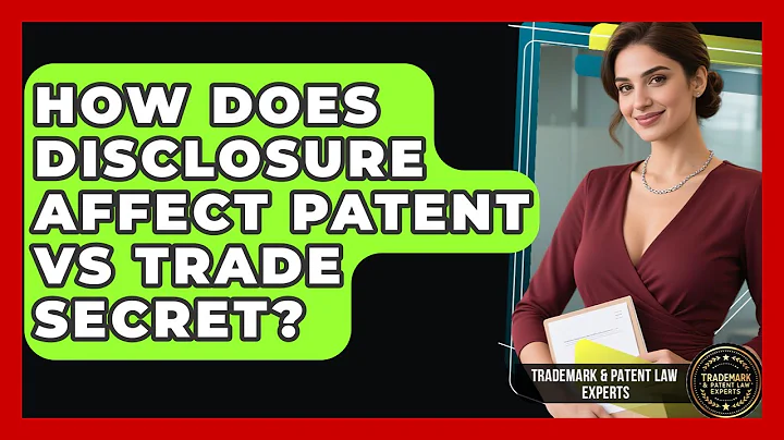 How Does Disclosure Affect Patent Vs Trade Secret? - Trademark and Patent Law Experts