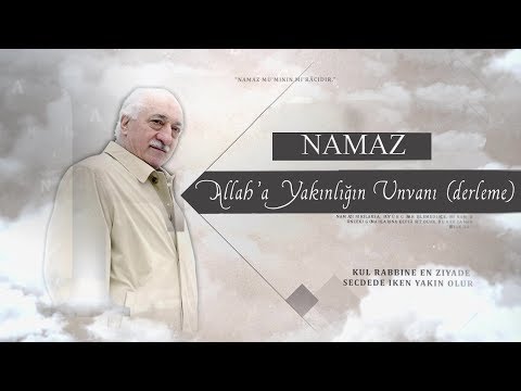 M. Fethullah Gülen | Allah'a Yakınlığın Unvanı: Namaz