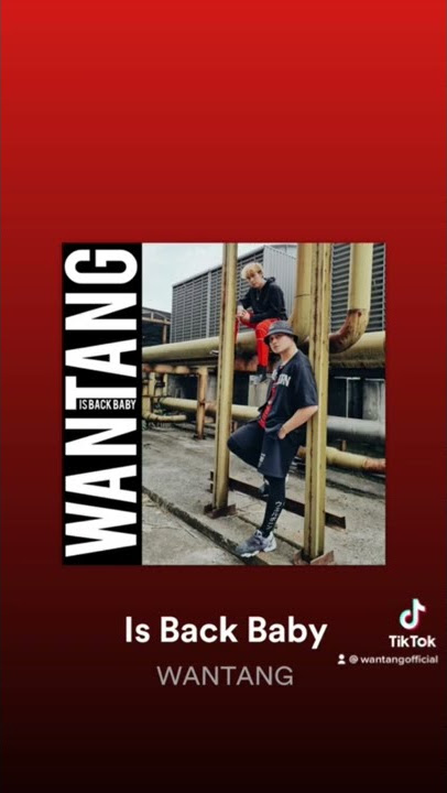 NEW SINGLE IS OUT!!! WANTANG - Is Back Baby. Now available everywhere. #WANTANG #IsBackBaby