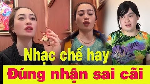 Nhạc chế Đúng nhận sai cãi /  Cô đông Trương Hương  Nghe vui tai