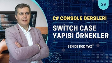 C# Console Dersleri 29: Switch Case Örnekleri | Visual Studio 2022