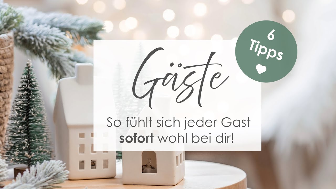 6 Tipps 🌿 so fühlt sich jeder Gast sofort wohl bei dir ✨