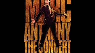 08. Don&#39;t Let Me Leave (MADISON SQUARE GARDEN) - Marc Anthony