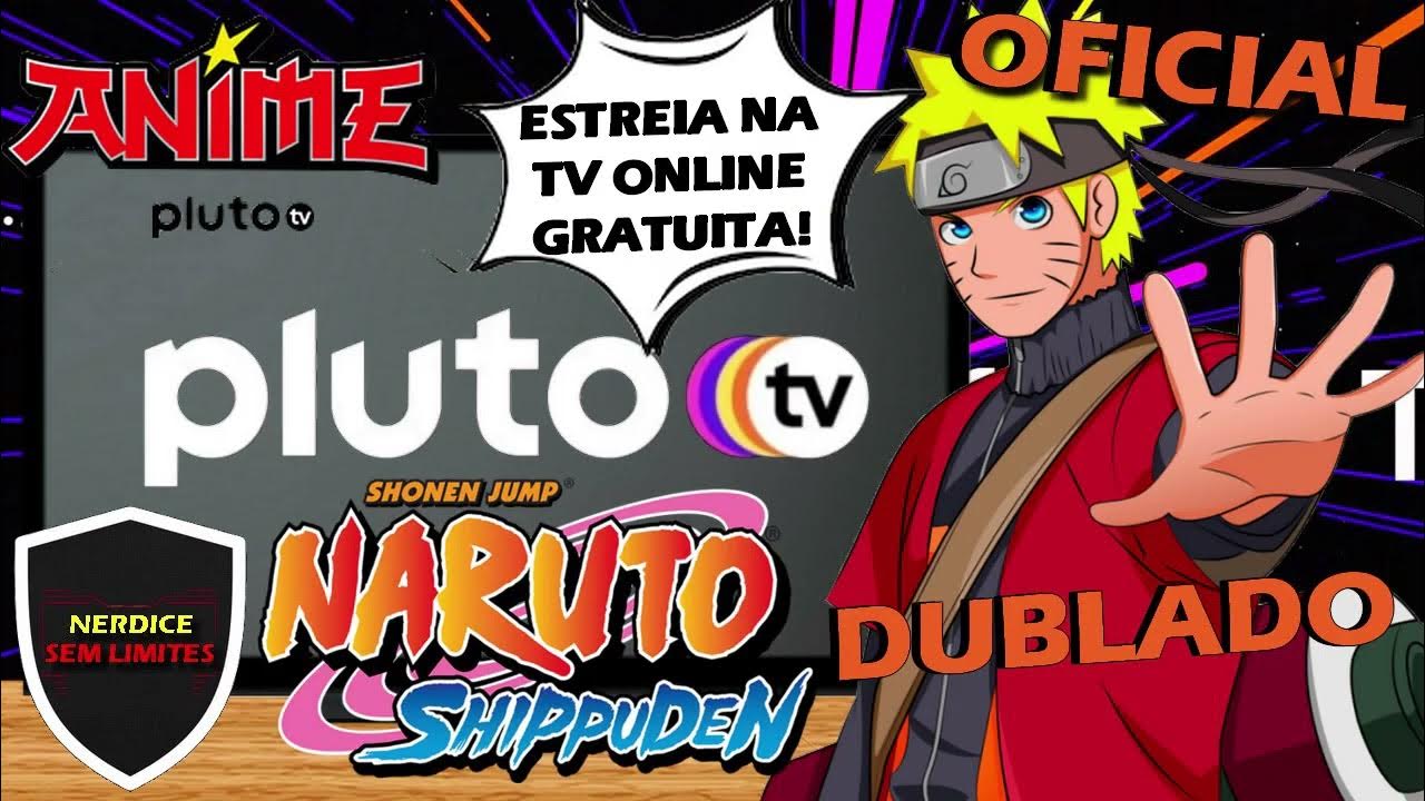 Naruto Shippuden' chega dublado ao Sob Demanda da Pluto TV