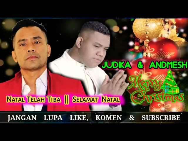 Judika u0026 Andmesh - Lagu natal terbaru 2021/2022-Natal Telah Tiba||Selamat Natal (Official PSD Video) class=