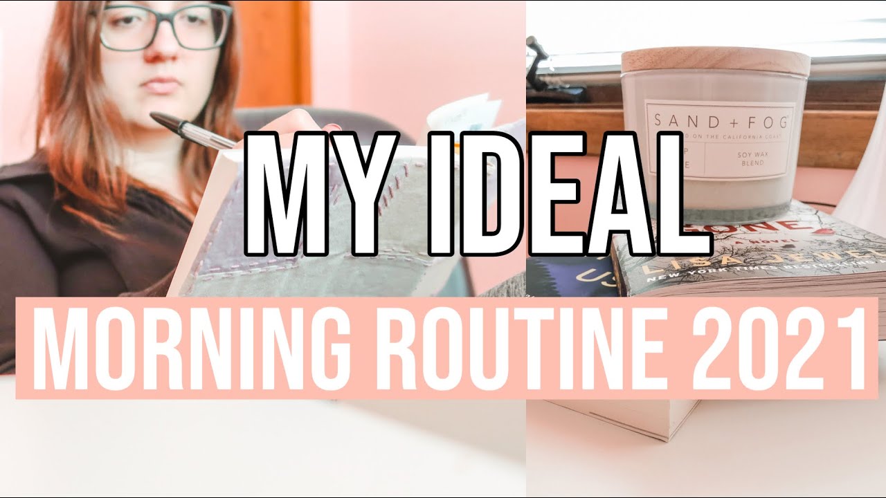 MY IDEAL MORNING ROUTINE 2021 | slow and productive - YouTube