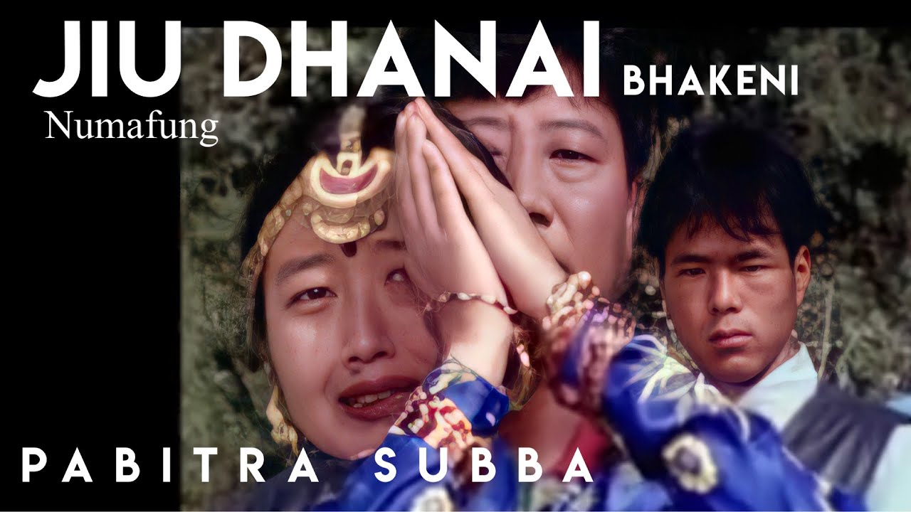 Jiu Dhanai    Pabitra Subba  Numafhung  Limbu Movie Song  Nepali Song