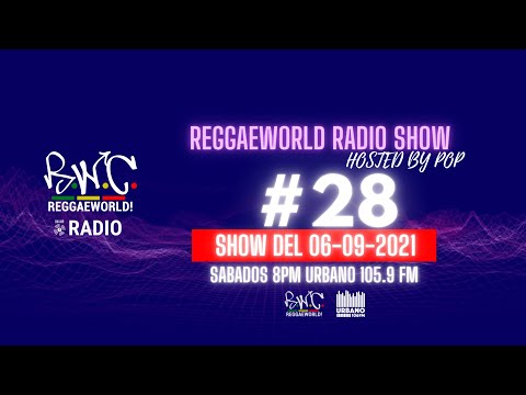 ReggaeWorld RadioShow #28 (99´s) (06-09-21) Hosted By Pop @ Urbano 105.9 FM