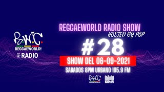 ReggaeWorld RadioShow #28 (99´s) (06-09-21) Hosted By Pop @ Urbano 105.9 FM