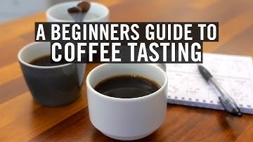 Een beginnersgids voor koffieproeven
