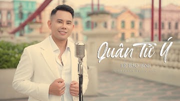QUÂN TỬ Ý | LÊ BẢO BÌNH | OFFICIAL MUSIC VIDEO