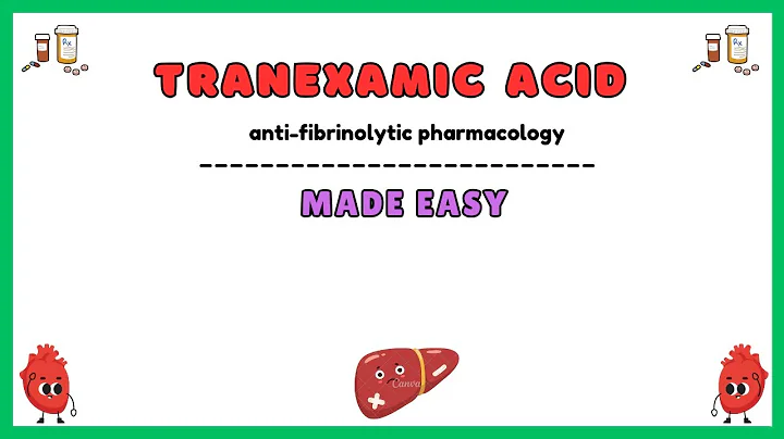 tranexamic acid (TXA) pharmacology, antifibrinolytic drugs pharmacology, pharmacology made easy