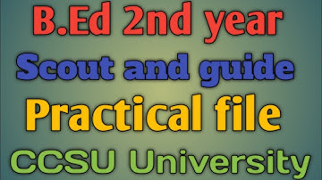 Scout and guide practical file #ccsu University #b.ed 2nd year
