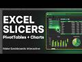 Excel Slicers Tutorial | Create Interactive PivotTables & PivotCharts