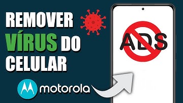 HOW TO REMOVE ADVERTISING VIRUS FROM MOTOROLA PHONE