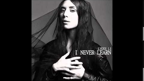 Lykke Li - I Never Learn