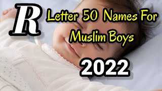 R letter 50 Names for muslim boys / Latest  muslim boy names  starting with R /Baby's Own