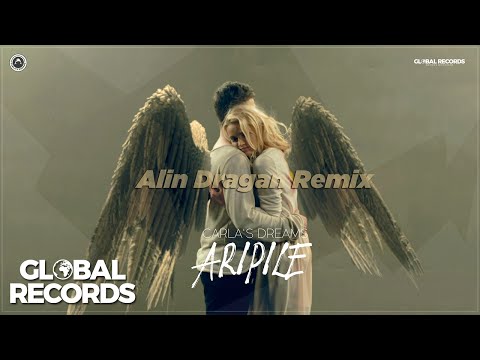 Carla's Dreams - Aripile | Alin Dragan Remix