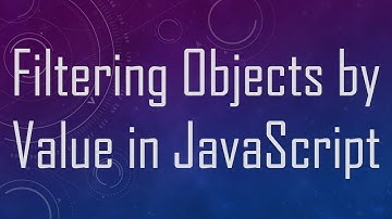 Filtering Objects by Value in JavaScript