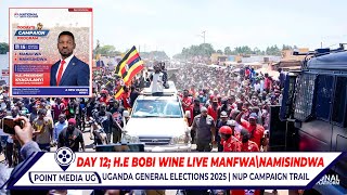 LIVE!! H.E BOBI WINE ALUMBA MANAFWA NE NAMISINDWA LEERO TUMUSABIRE | DAY 12 | 10.15th.25